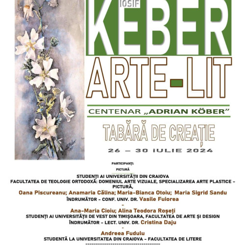 Tabăra de creație artistică &quot;Iosif Keber - ARTE- LIT&quot; 2024