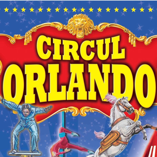 Circul Orlando aduce spectacolul său la Târgu Jiu