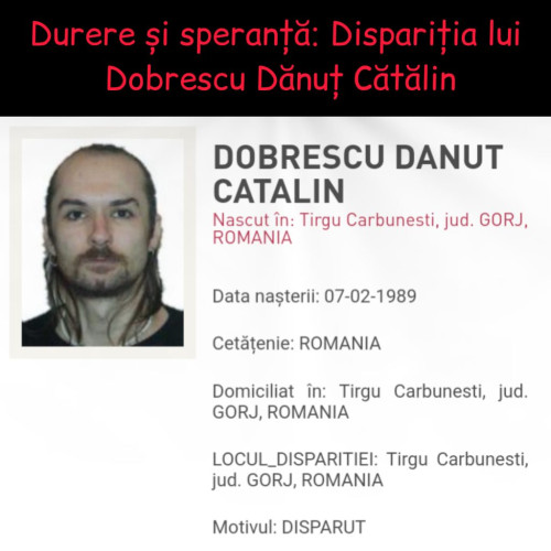 Cazul lui Danut Catalin Dobrescu: 10 ani de la dispariție