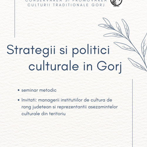 Seminar despre strategii culturale în Gorj, programat pentru 27 ianuarie 2025